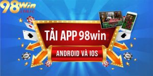 Hướng dẫn cài đặt app 98win sau khi tải app